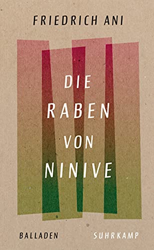 Die Raben von Ninive: Balladen, andere Gedichte und ein Zwiegespräch (suhrkamp taschenbuch) von Suhrkamp Verlag AG
